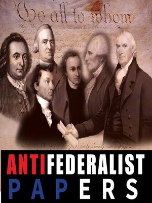 cover image of Anti Federalist Papers